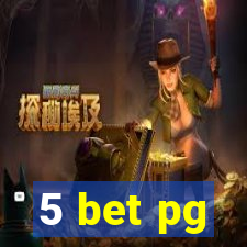 5 bet pg